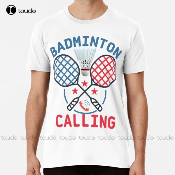 Badminton Is Calling - New Badminton Calling Premium T-Shirt T